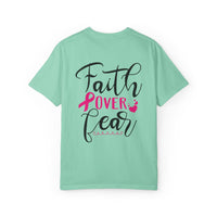 Inspirational Garment-Dyed T-Shirt, Faith Over Fear Tee, Motivational Unisex Fashion, Positive Vibes T-Shirt, Courage Shirt