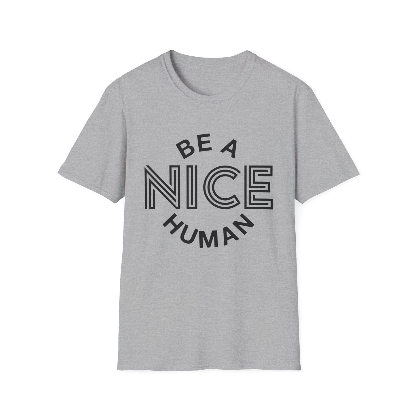 Funny Motivational Unisex T-Shirt - "Be A Nice Human" - Casual Gift, Positive Vibes, Everyday Wear, Friendly Apparel