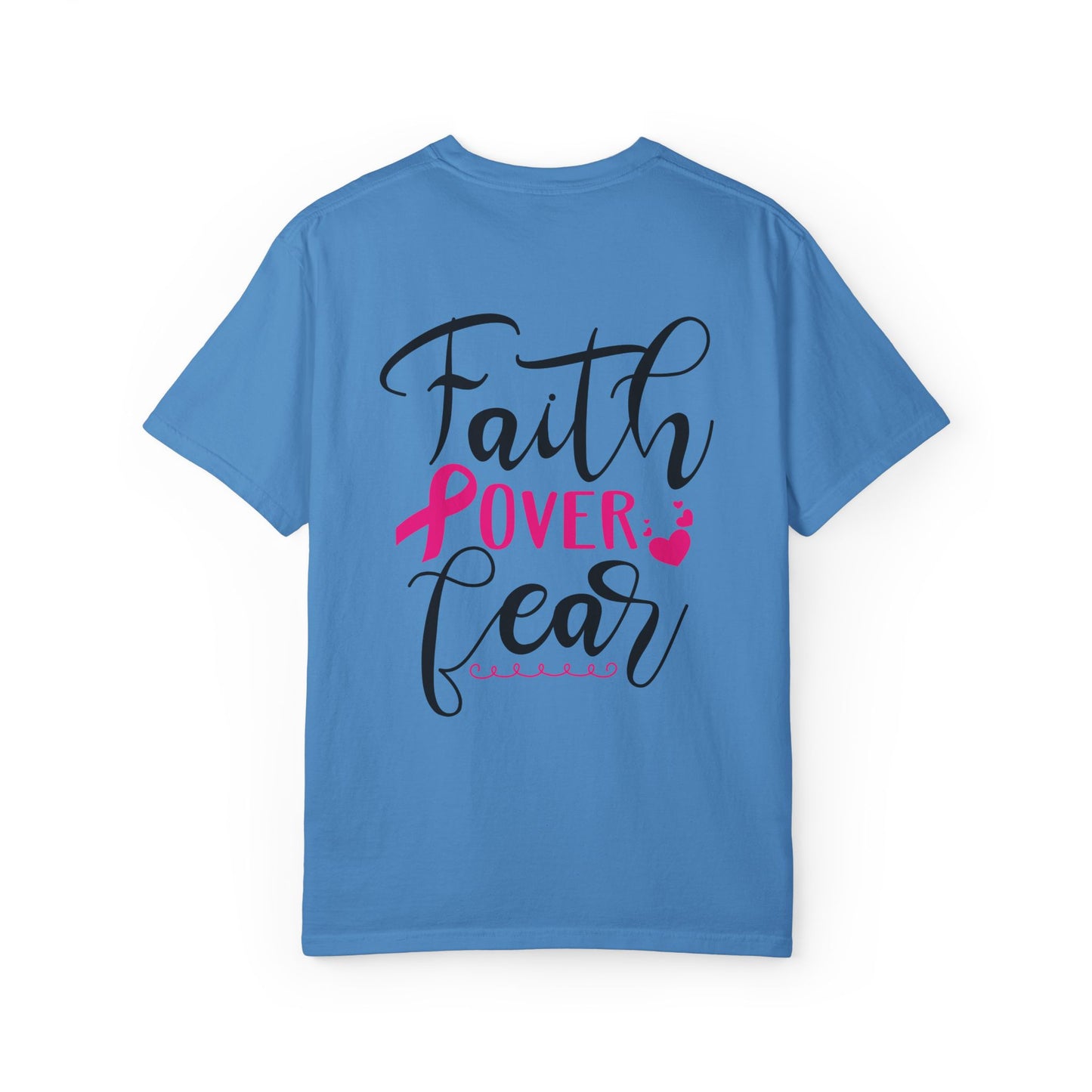Inspirational Garment-Dyed T-Shirt, Faith Over Fear Tee, Motivational Unisex Fashion, Positive Vibes T-Shirt, Courage Shirt