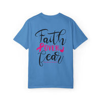 Inspirational Garment-Dyed T-Shirt, Faith Over Fear Tee, Motivational Unisex Fashion, Positive Vibes T-Shirt, Courage Shirt