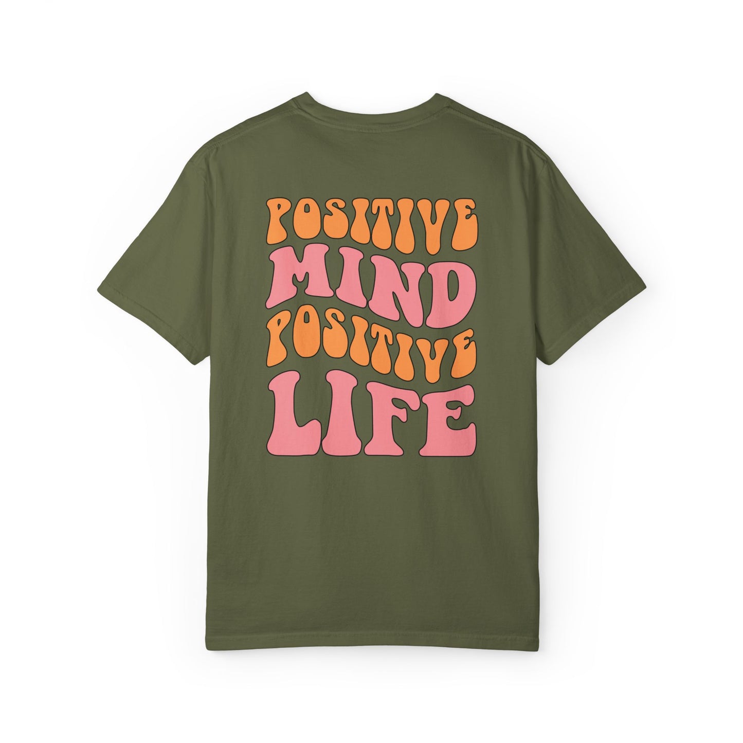 Positive Mind Positive Life Unisex T-shirt - Relaxed Fit Inspirational Tee