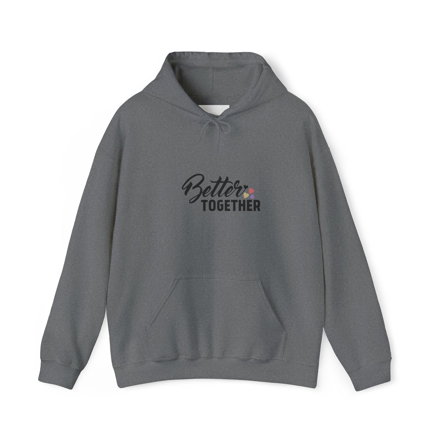 Better Together Unisex Hoodie - Cozy Sweatshirt for Friends & Couples