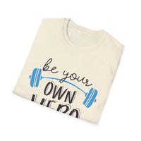Motivational Unisex T-Shirt - "Be Your Own Hero" - Casual Gift, Positive Vibes, Everyday Wear, Friendly Apparel