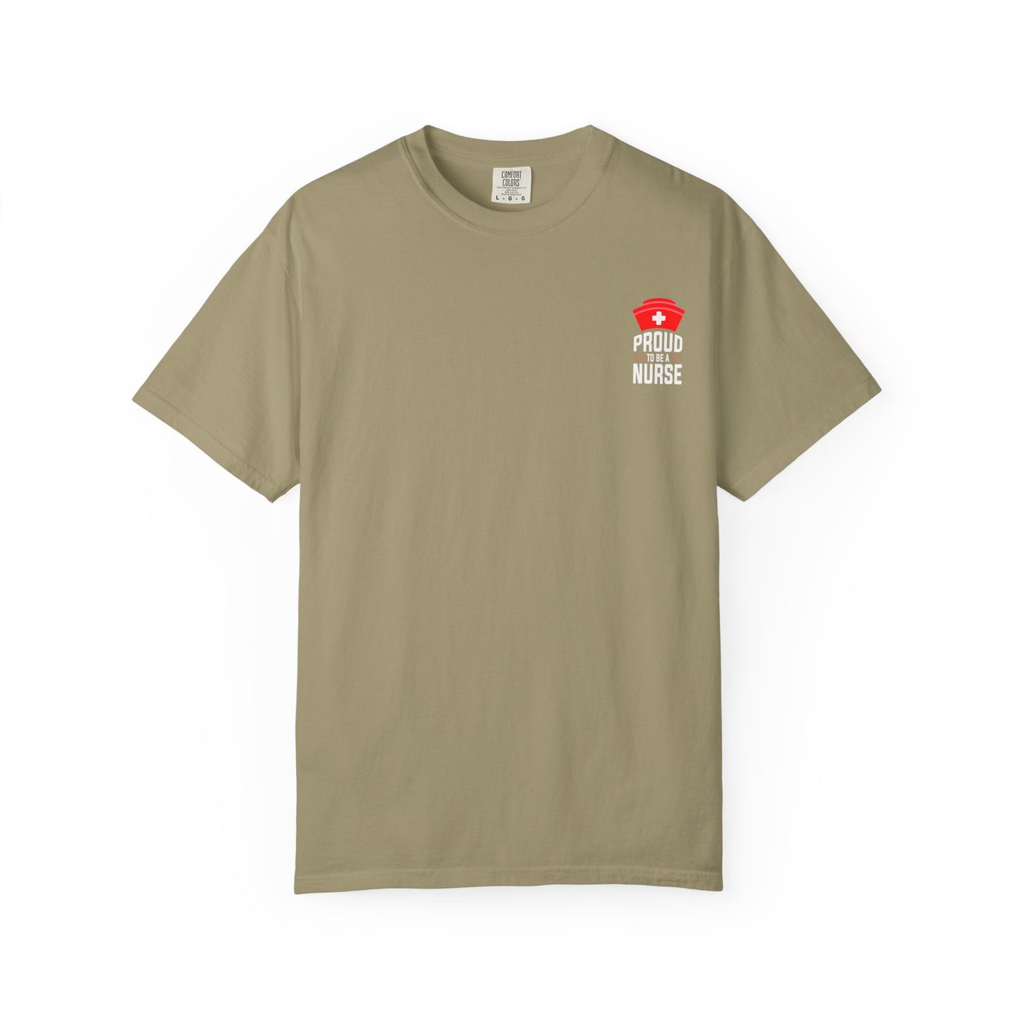 Proud Nurse Unisex Garment-Dyed T-Shirt