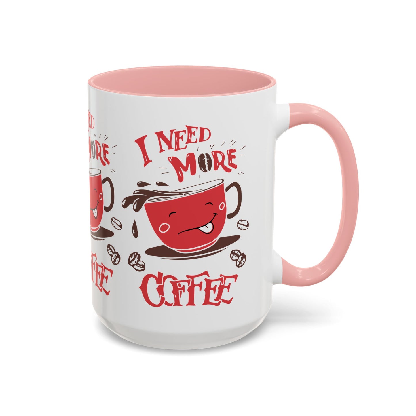 Cheerful Coffee Mug - "I Need More Coffee" - Fun Gift for Coffee Lovers, Home Office, Birthday, Holiday, Kitchen Decor