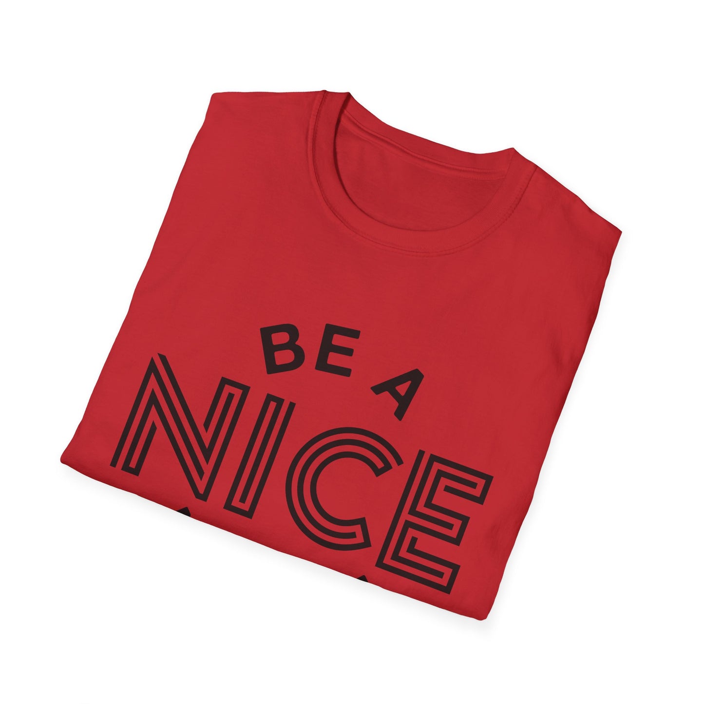 Funny Motivational Unisex T-Shirt - "Be A Nice Human" - Casual Gift, Positive Vibes, Everyday Wear, Friendly Apparel