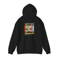 Motivational Hooded Sweatshirt - Just See Yourself, Unisex Hoodie, Cozy Gift, Everyday Affirmation, Inspirational Sweatshirt,