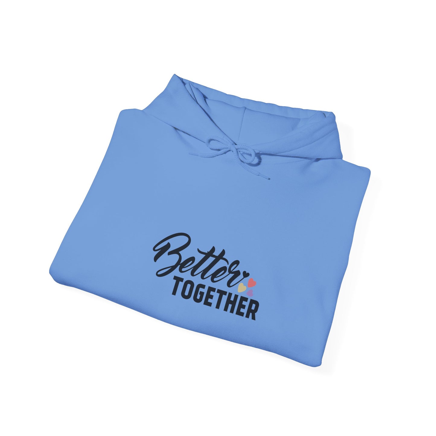 Better Together Unisex Hoodie - Cozy Sweatshirt for Friends & Couples