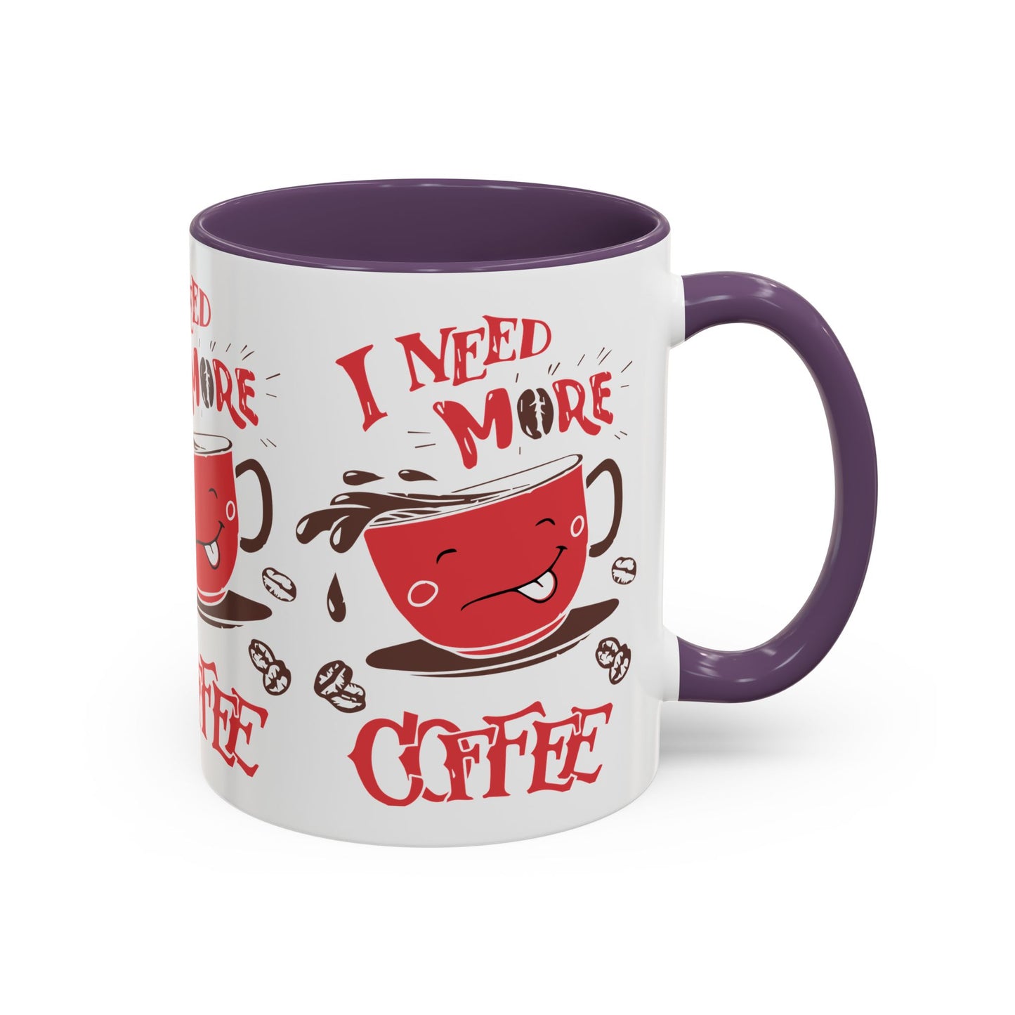 Cheerful Coffee Mug - "I Need More Coffee" - Fun Gift for Coffee Lovers, Home Office, Birthday, Holiday, Kitchen Decor