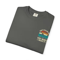 Garment-Dyed Unisex T-Shirt - Vintage Beach Vibes 'Don't Follow Me, You Won't Make It'