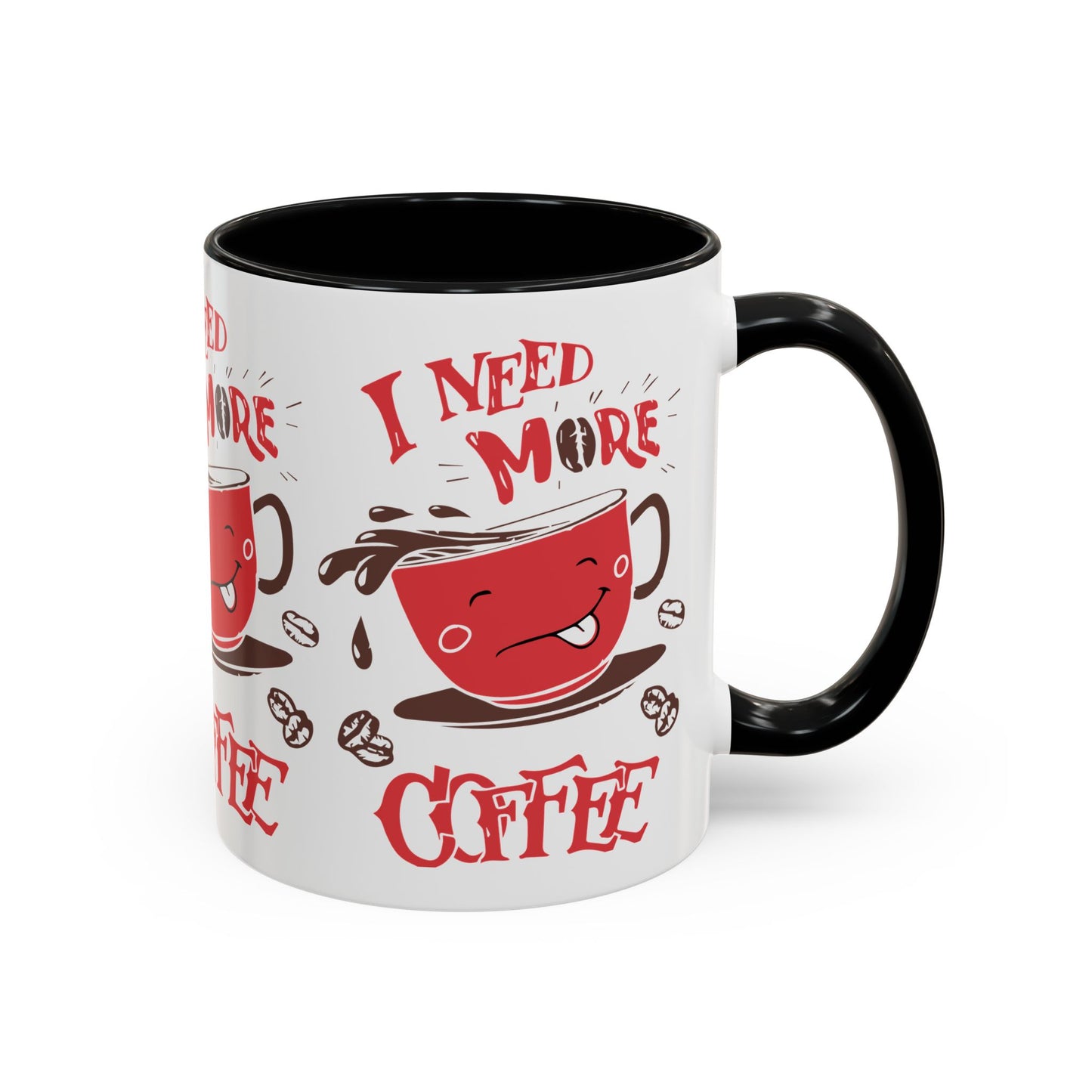Cheerful Coffee Mug - "I Need More Coffee" - Fun Gift for Coffee Lovers, Home Office, Birthday, Holiday, Kitchen Decor