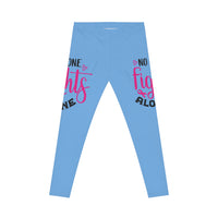 Empowering Women's Casual Leggings - No One Fights Alone, Workout Leggings, Fitness Wear, Supportive Leggings, Gift for Her, Pink [...]