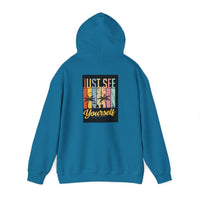 Motivational Hooded Sweatshirt - Just See Yourself, Unisex Hoodie, Cozy Gift, Everyday Affirmation, Inspirational Sweatshirt,