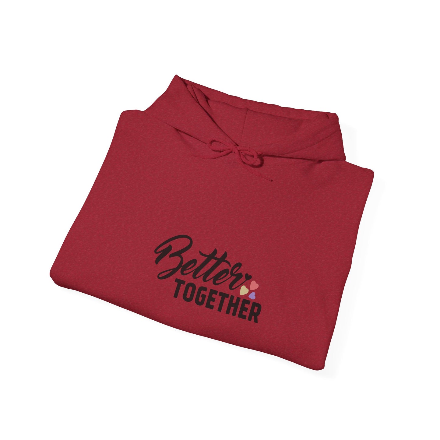 Better Together Unisex Hoodie - Cozy Sweatshirt for Friends & Couples