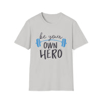 Motivational Unisex T-Shirt - "Be Your Own Hero" - Casual Gift, Positive Vibes, Everyday Wear, Friendly Apparel