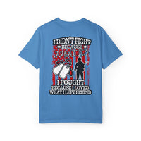 Patriotic Unisex T-Shirt - 'I Fought Because I Loved'