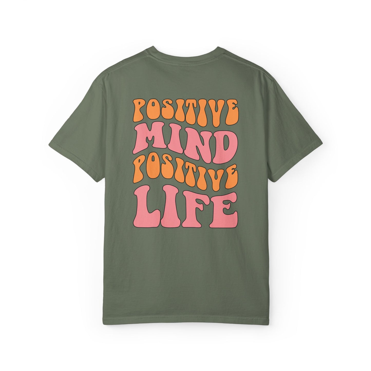 Positive Mind Positive Life Unisex T-shirt - Relaxed Fit Inspirational Tee