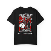 Patriotic Unisex T-Shirt - 'I Fought Because I Loved'