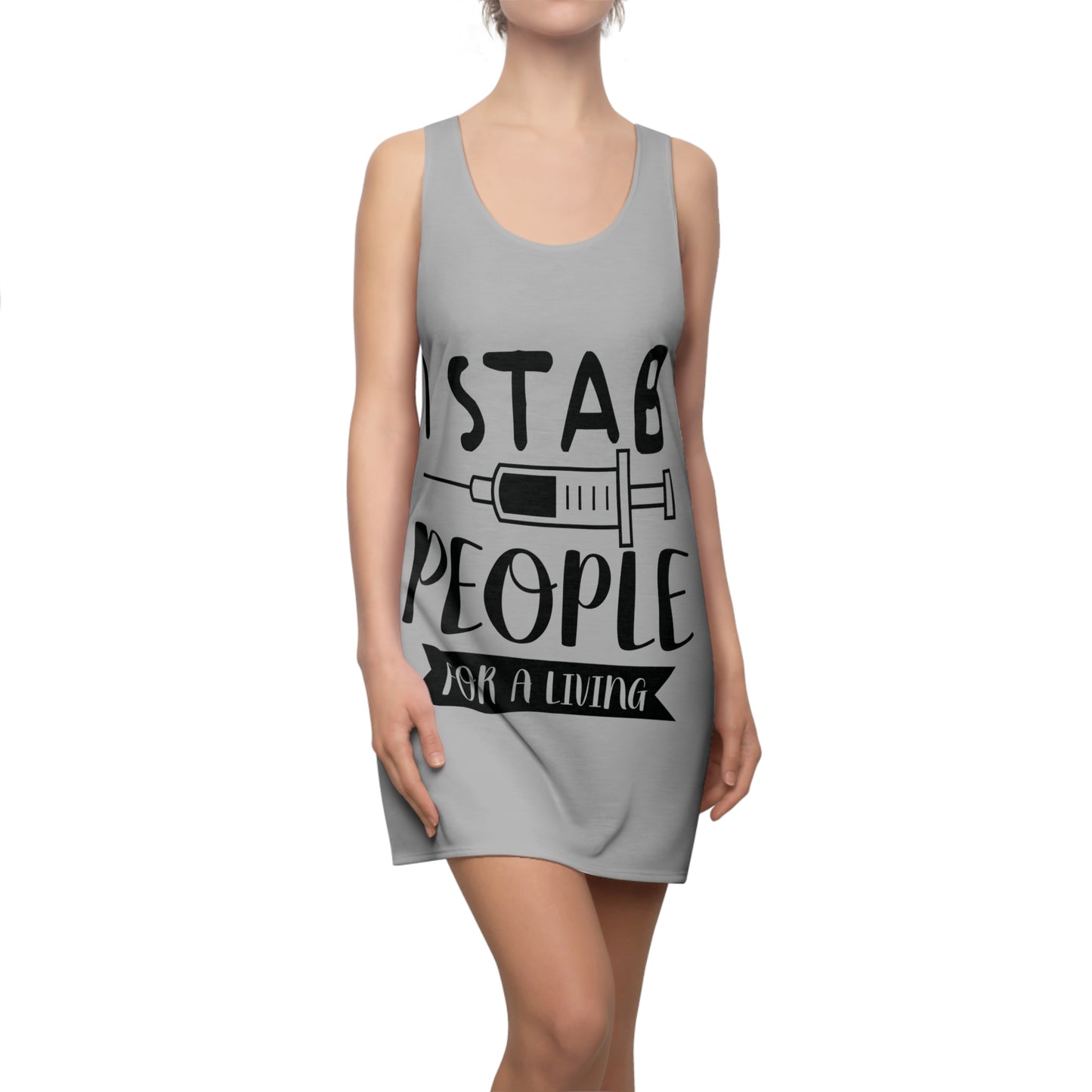 Nurse Humor Racerback Dress - "I Stab People For a Living"