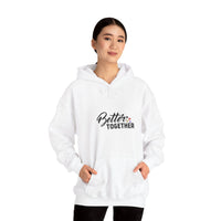 Better Together Unisex Hoodie - Cozy Sweatshirt for Friends & Couples