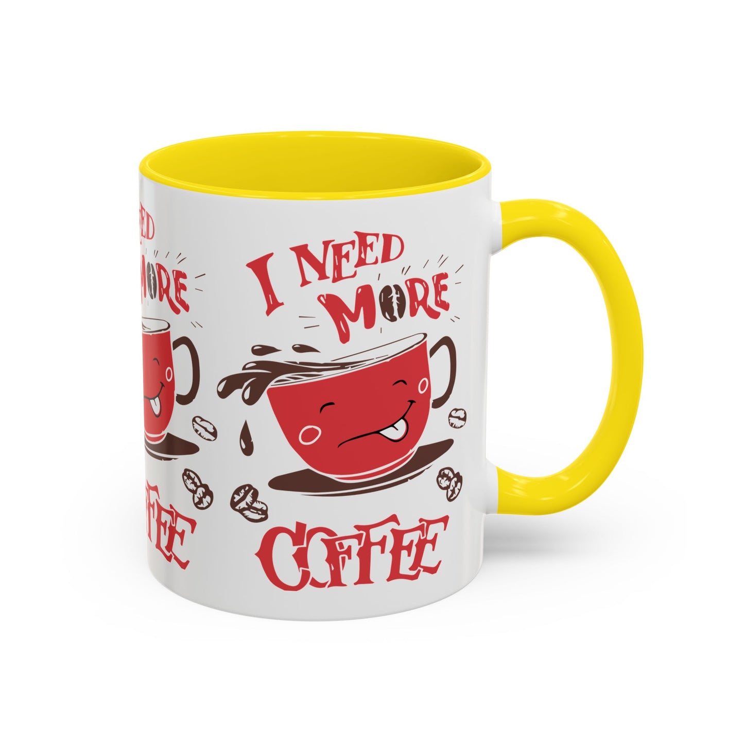 Cheerful Coffee Mug - "I Need More Coffee" - Fun Gift for Coffee Lovers, Home Office, Birthday, Holiday, Kitchen Decor