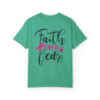 Inspirational Garment-Dyed T-Shirt, Faith Over Fear Tee, Motivational Unisex Fashion, Positive Vibes T-Shirt, Courage Shirt