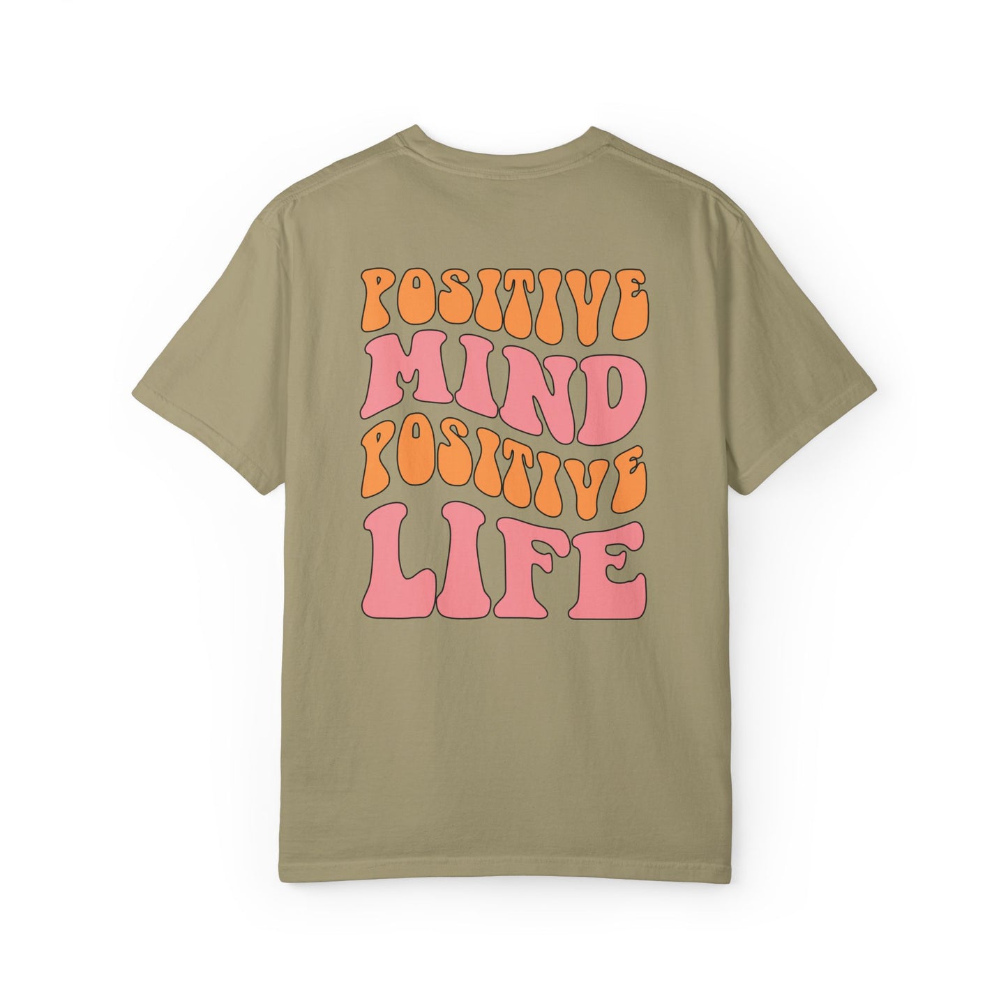 Positive Mind Positive Life Unisex T-shirt - Relaxed Fit Inspirational Tee
