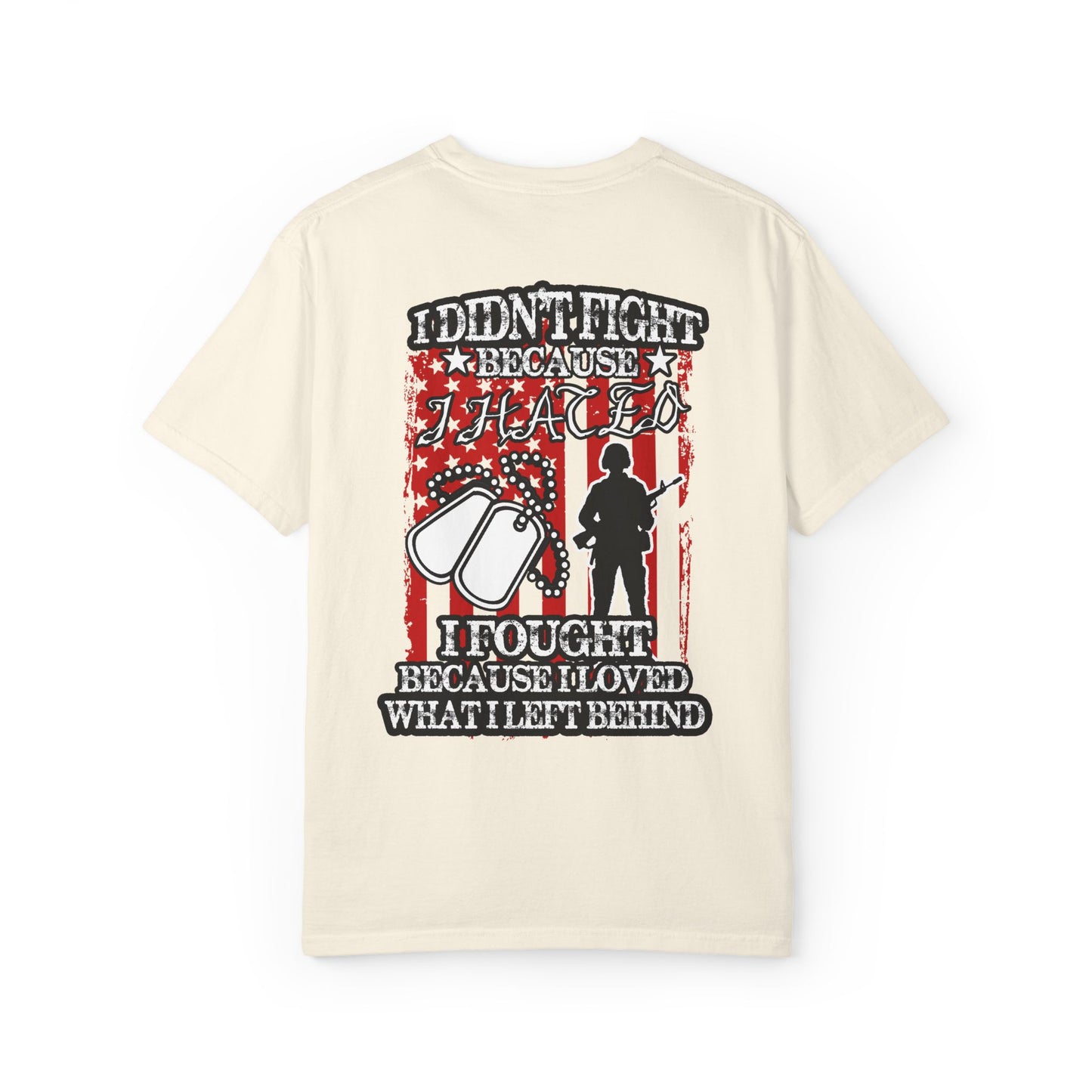 Patriotic Unisex T-Shirt - 'I Fought Because I Loved'