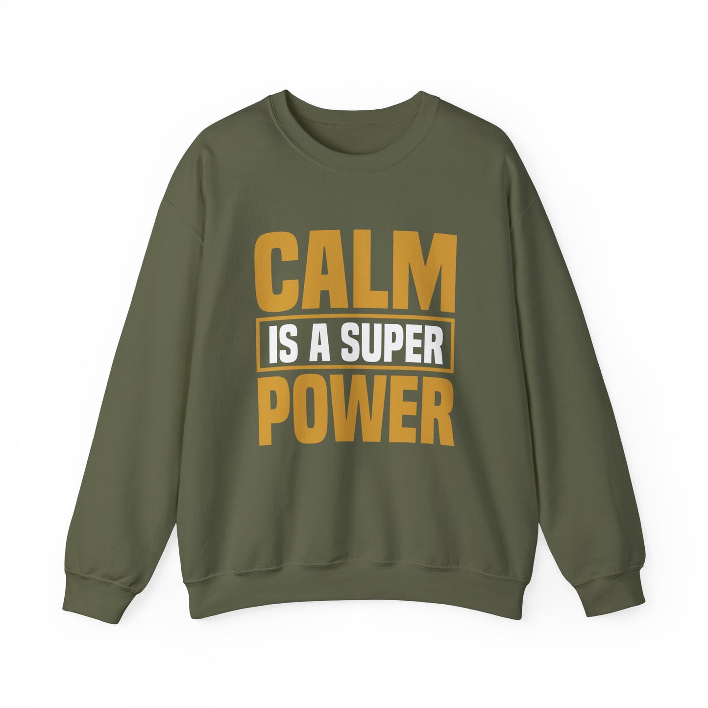 Calm is a Super Power Crewneck Sweatshirt, Unisex Relaxed Fit Pullover, Gift for Stress Relief, Cozy Casual Wear, Mindfulness