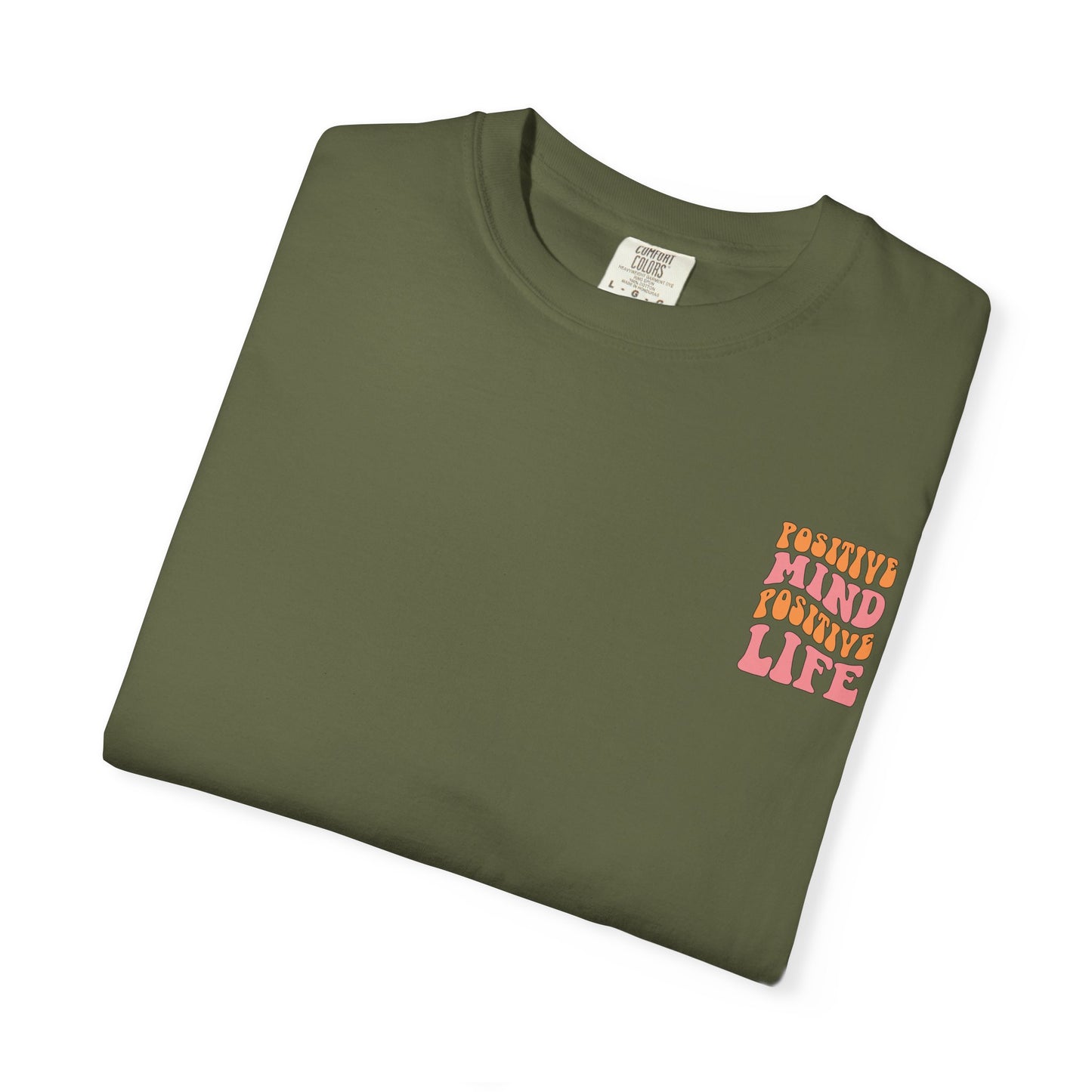 Positive Mind Positive Life Unisex T-shirt - Relaxed Fit Inspirational Tee