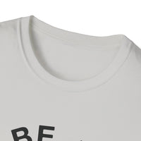 Funny Motivational Unisex T-Shirt - "Be A Nice Human" - Casual Gift, Positive Vibes, Everyday Wear, Friendly Apparel