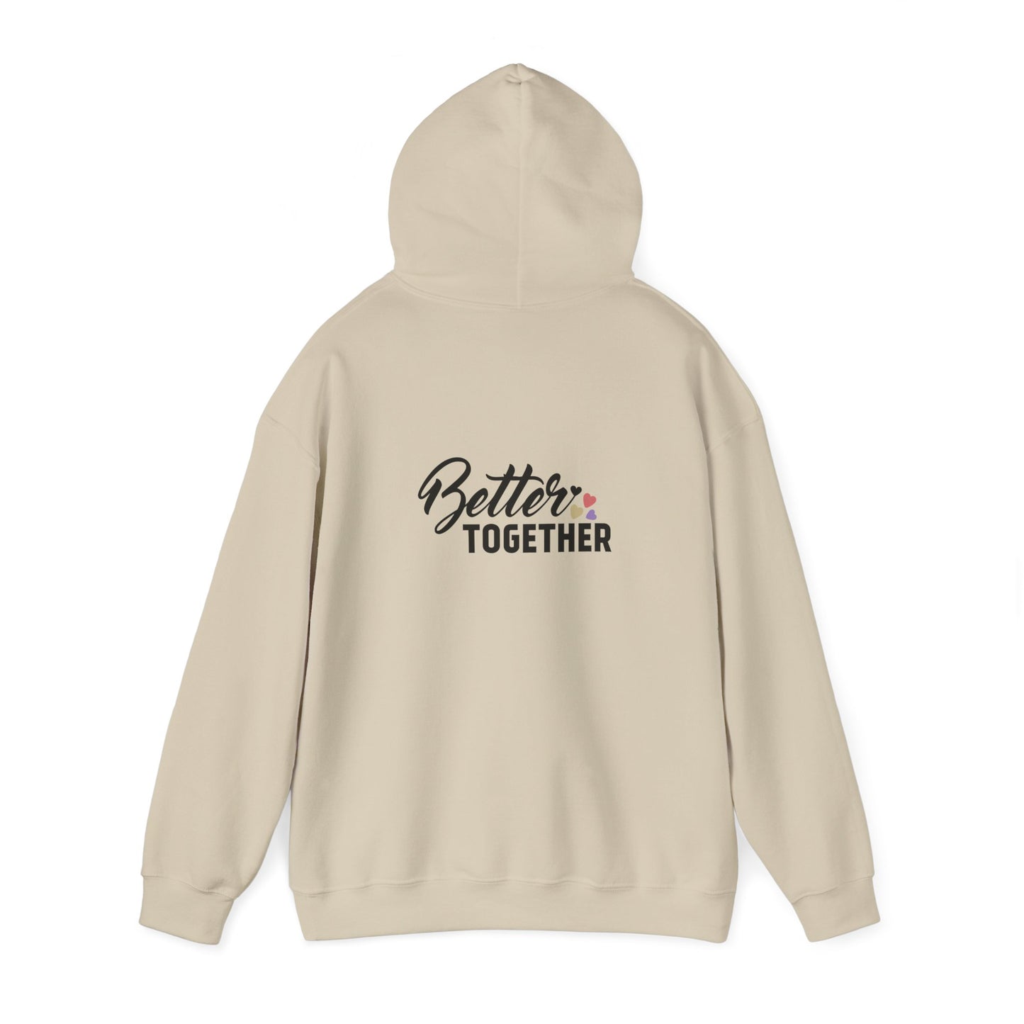 Better Together Unisex Hoodie - Cozy Sweatshirt for Friends & Couples