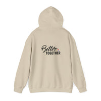 Better Together Unisex Hoodie - Cozy Sweatshirt for Friends & Couples