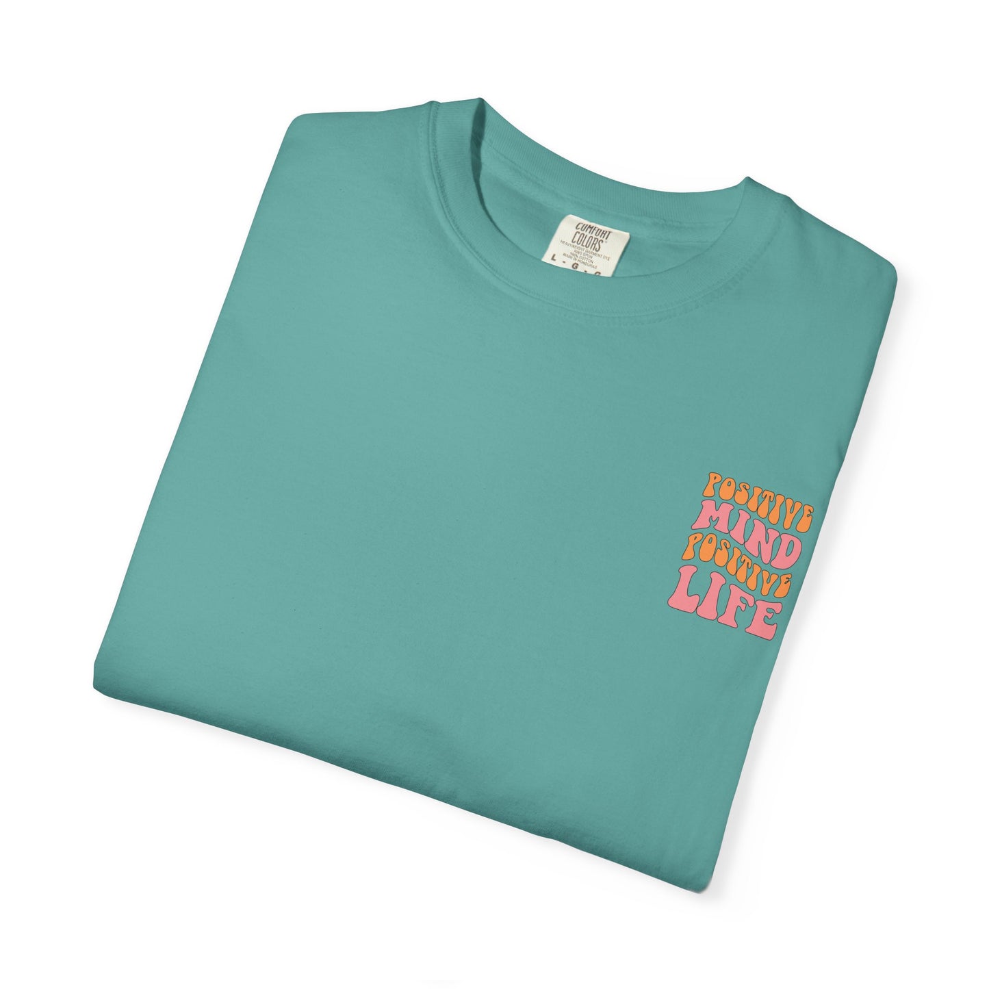 Positive Mind Positive Life Unisex T-shirt - Relaxed Fit Inspirational Tee