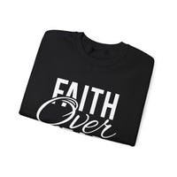 Faith Over Fear - Crewneck Sweatshirt, Unisex Relaxed Fit Pullover, Gift for Stress Relief, Cozy Casual Wear, Mindfulness