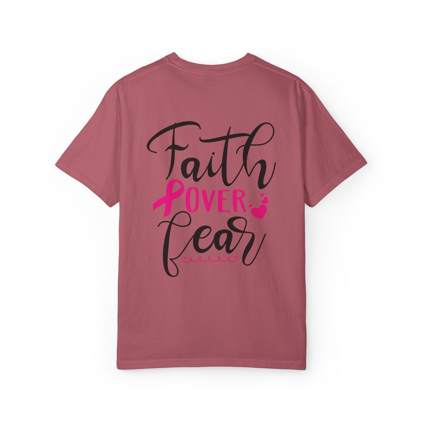 Inspirational Garment-Dyed T-Shirt, Faith Over Fear Tee, Motivational Unisex Fashion, Positive Vibes T-Shirt, Courage Shirt