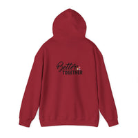 Better Together Unisex Hoodie - Cozy Sweatshirt for Friends & Couples