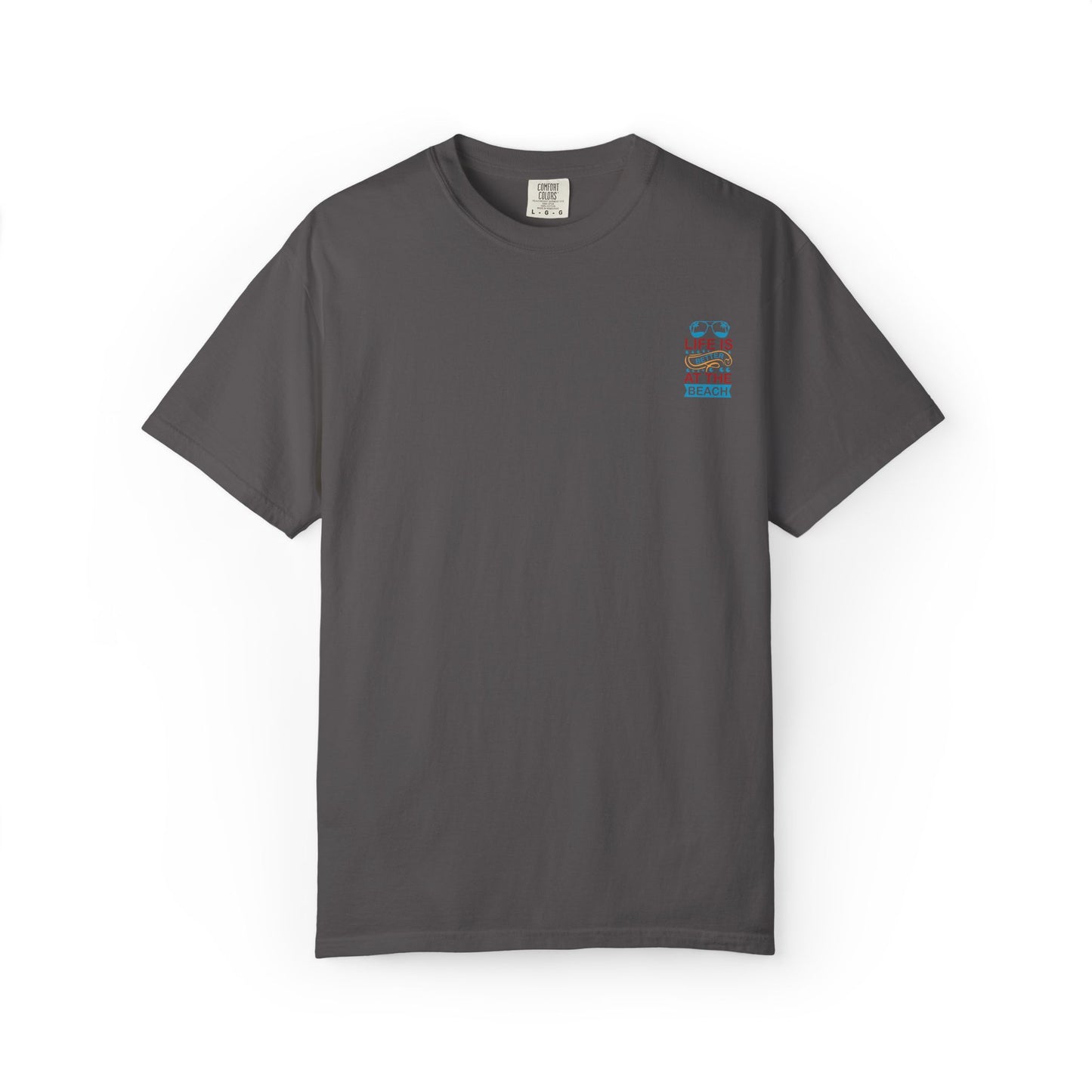 Beach Vibes Unisex Garment-Dyed T-Shirt - "Life is Better at the Beach"