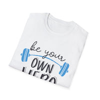 Motivational Unisex T-Shirt - "Be Your Own Hero" - Casual Gift, Positive Vibes, Everyday Wear, Friendly Apparel