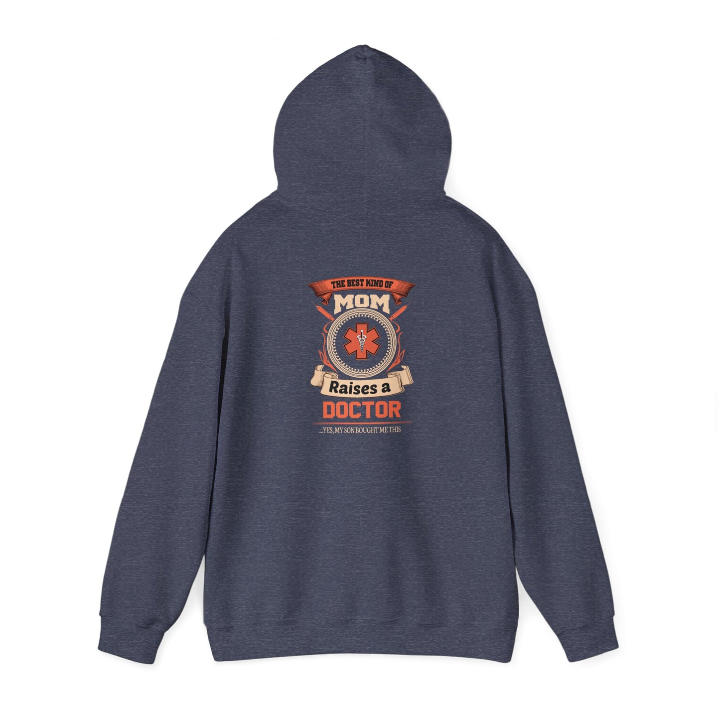 Mom Raises a Doctor Hooded Sweatshirt - Unisex Heavy Blend™