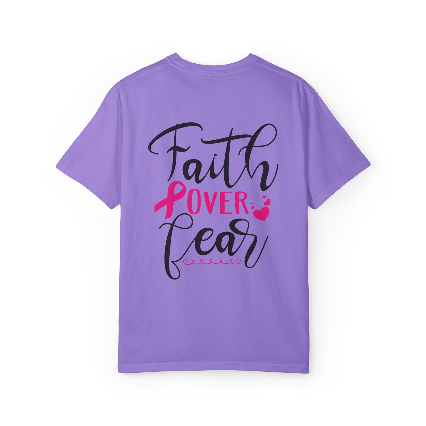Inspirational Garment-Dyed T-Shirt, Faith Over Fear Tee, Motivational Unisex Fashion, Positive Vibes T-Shirt, Courage Shirt