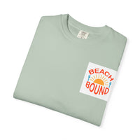 Beach Bound Unisex Garment-Dyed T-Shirt, Summer Vibes, Casual Wear, Beach Trip, Vacation Shirt, Outdoor Activities