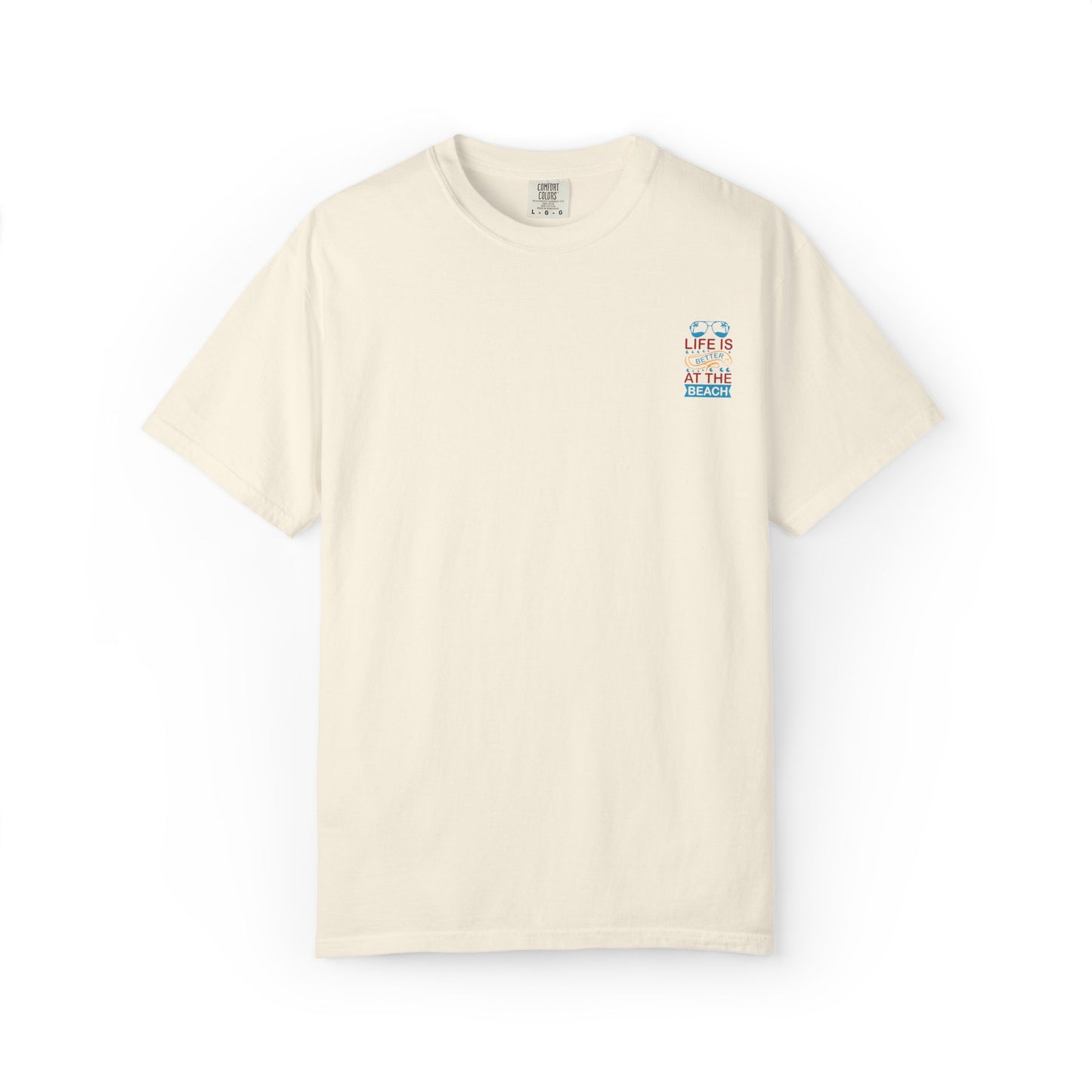Beach Vibes Unisex Garment-Dyed T-Shirt - "Life is Better at the Beach"