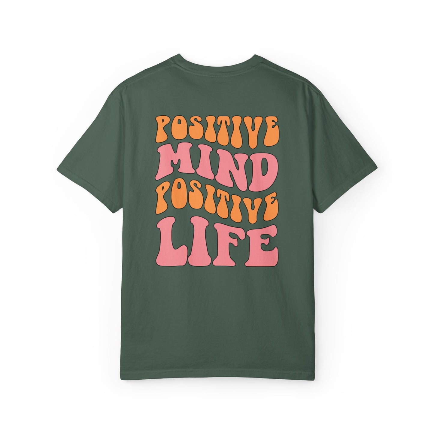 Positive Mind Positive Life Unisex T-shirt - Relaxed Fit Inspirational Tee