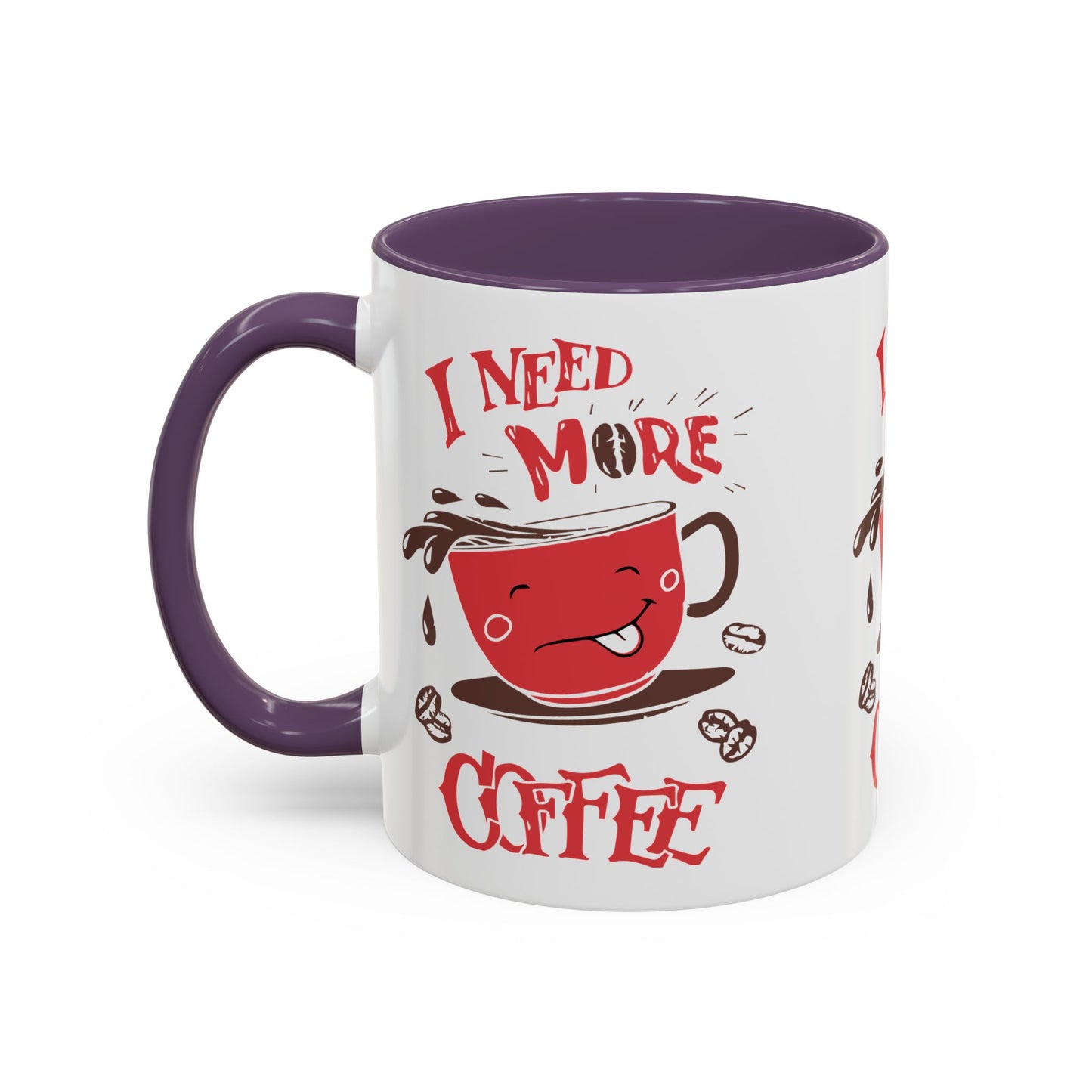 Cheerful Coffee Mug - "I Need More Coffee" - Fun Gift for Coffee Lovers, Home Office, Birthday, Holiday, Kitchen Decor