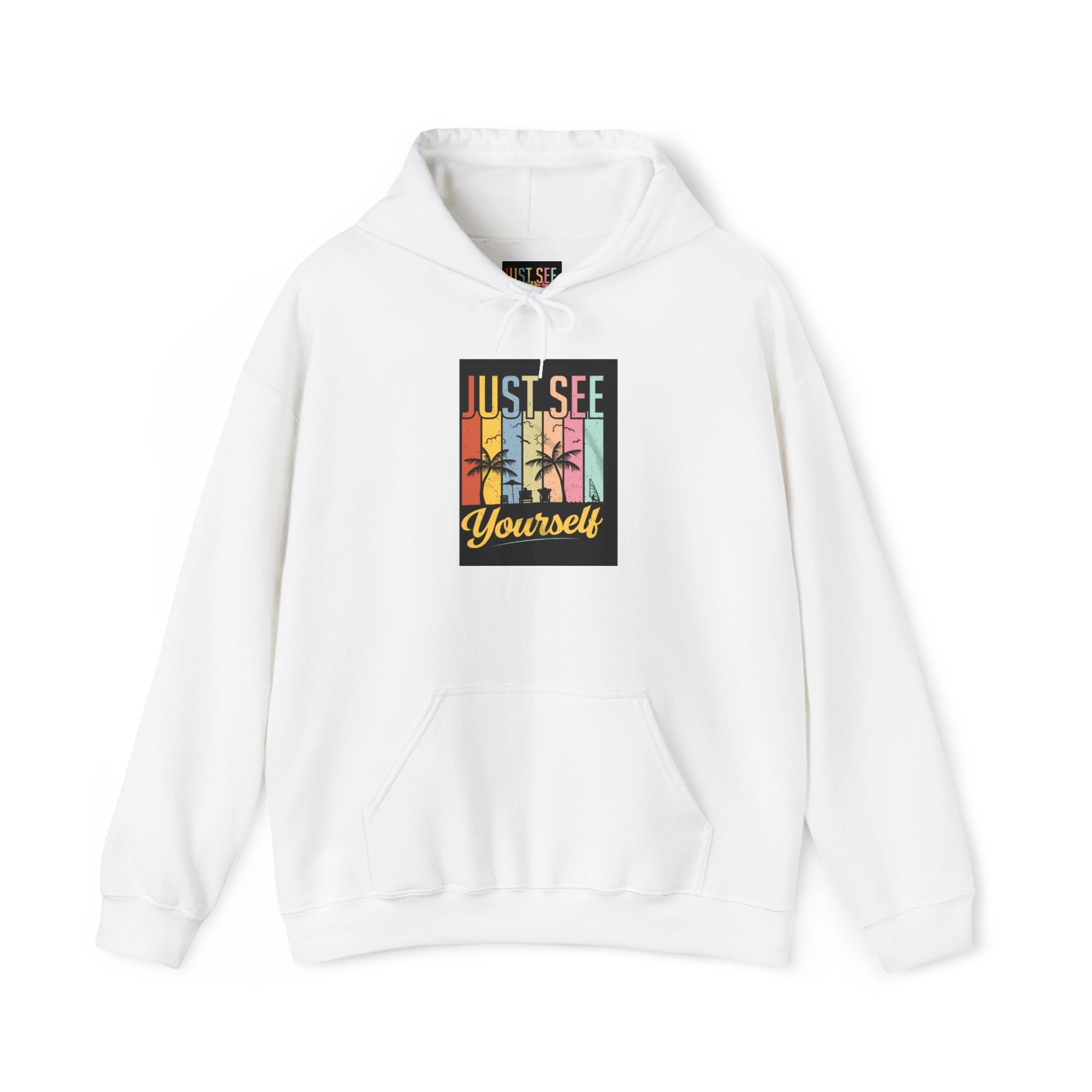 Motivational Hooded Sweatshirt - Just See Yourself, Unisex Hoodie, Cozy Gift, Everyday Affirmation, Inspirational Sweatshirt,