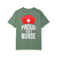 Proud Nurse Unisex Garment-Dyed T-Shirt