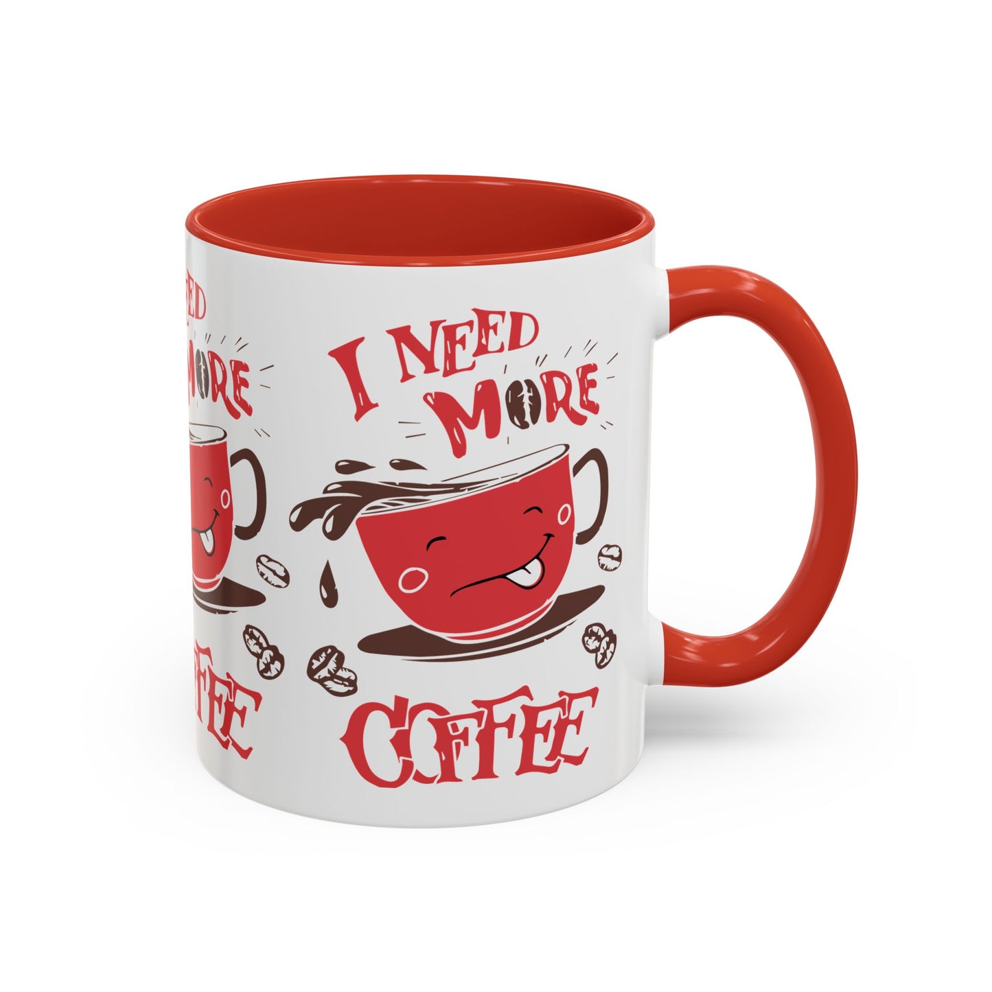 Cheerful Coffee Mug - "I Need More Coffee" - Fun Gift for Coffee Lovers, Home Office, Birthday, Holiday, Kitchen Decor