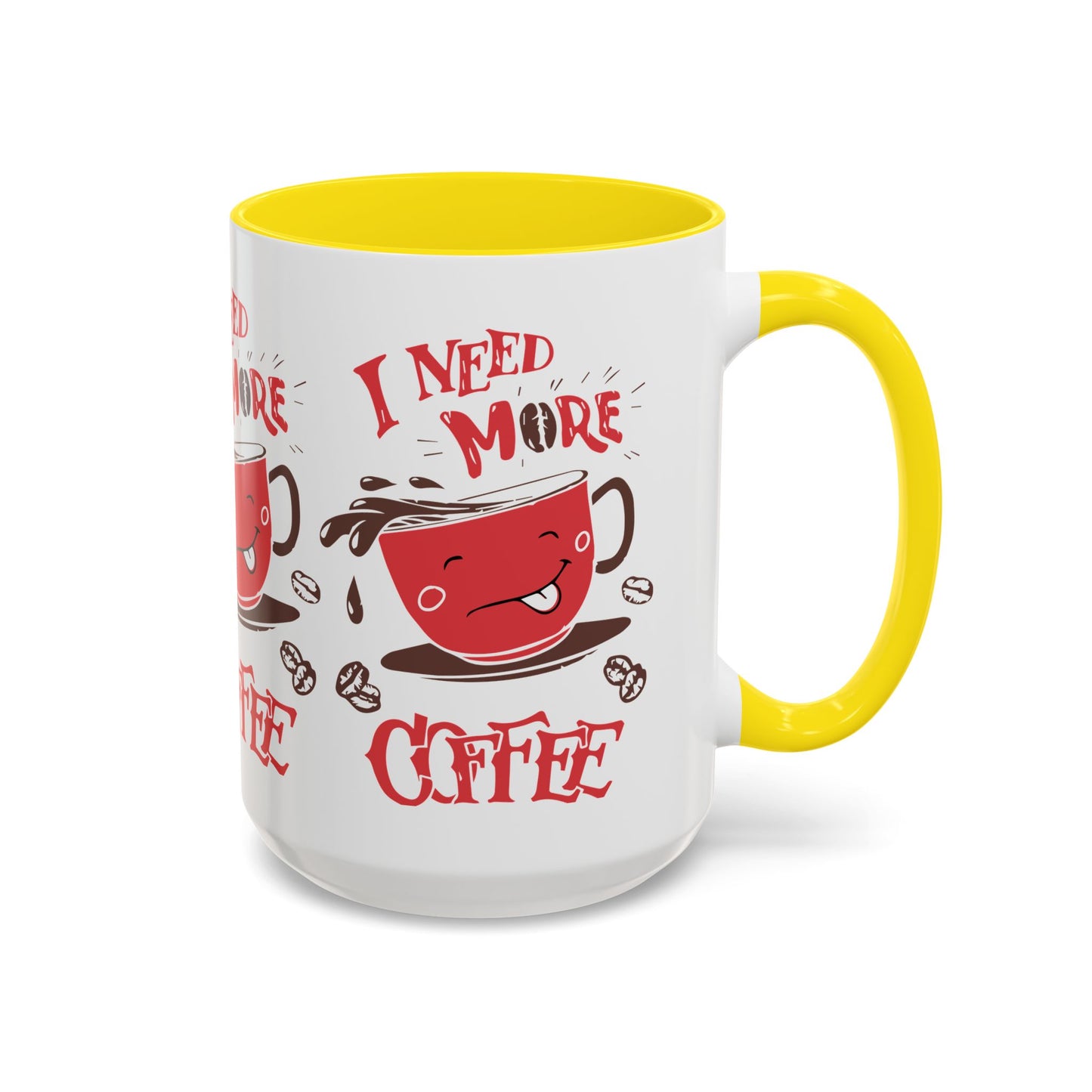 Cheerful Coffee Mug - "I Need More Coffee" - Fun Gift for Coffee Lovers, Home Office, Birthday, Holiday, Kitchen Decor