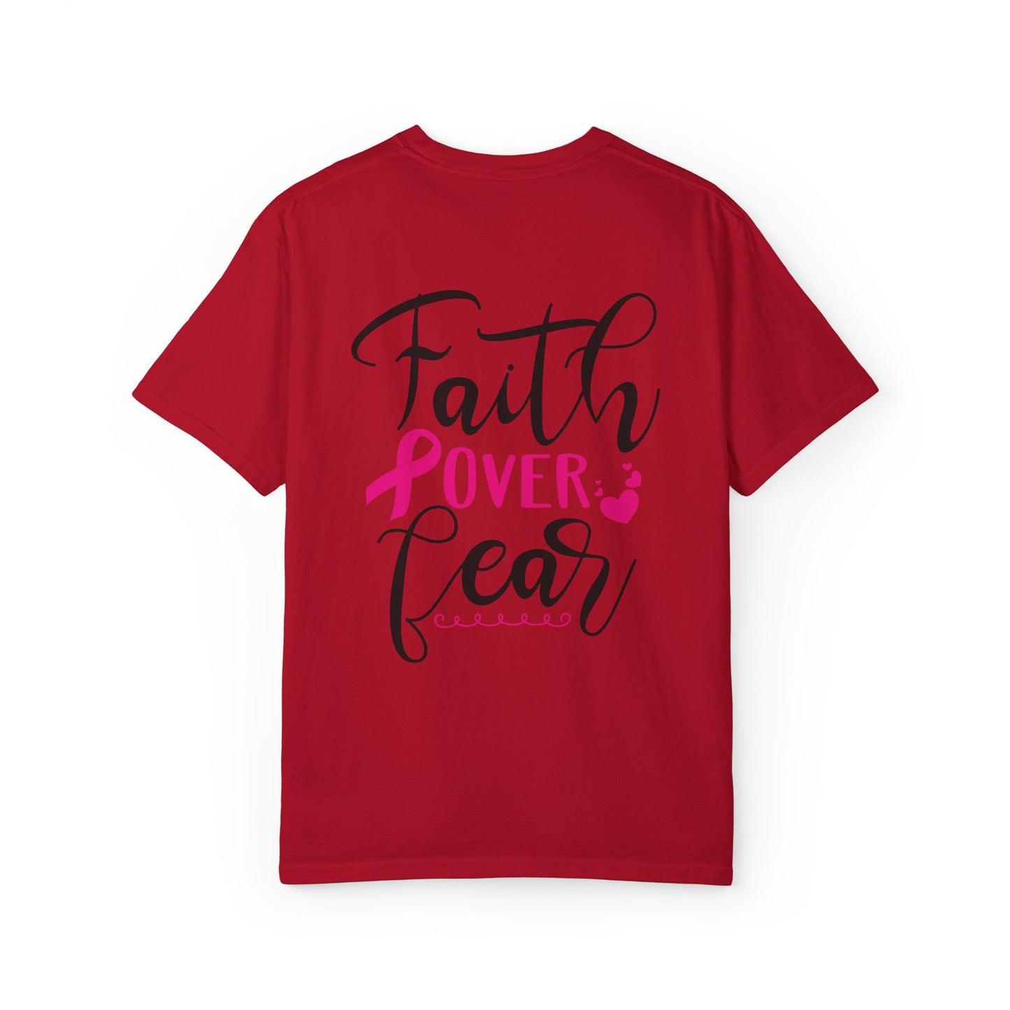Inspirational Garment-Dyed T-Shirt, Faith Over Fear Tee, Motivational Unisex Fashion, Positive Vibes T-Shirt, Courage Shirt